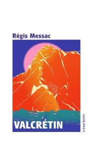 VALCRETIN - MESSAC REGIS