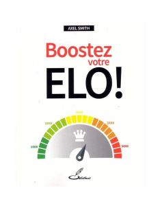 Boostez votre Elo ! - Smith Axel - Maufras Jérôme