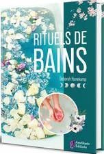 Rituels de bains - Hanekamp Deborah - Garreau Noélie - Glynn Ashley -