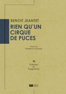 Rien qu’un cirque de puces - Jeantet Benoit - Houdaer Frédérick