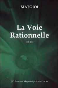 La voie rationnelle - 1907 2019 - Matgioi