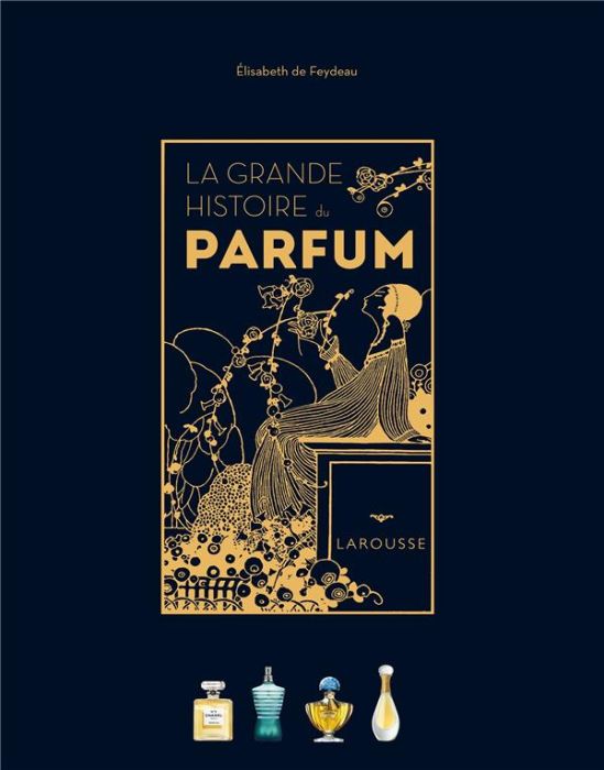 Emprunter La grande histoire du parfum livre