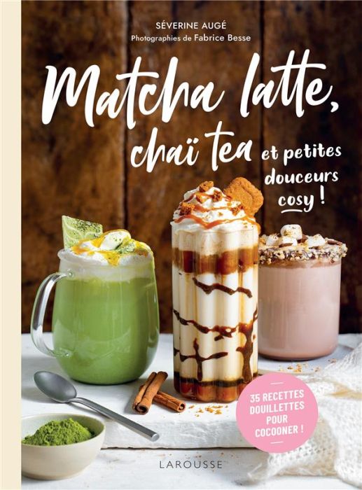 Emprunter Matcha latte, chaï tea et petites douceurs cosy ! 35 recettes douillettes pour cocooner ! livre