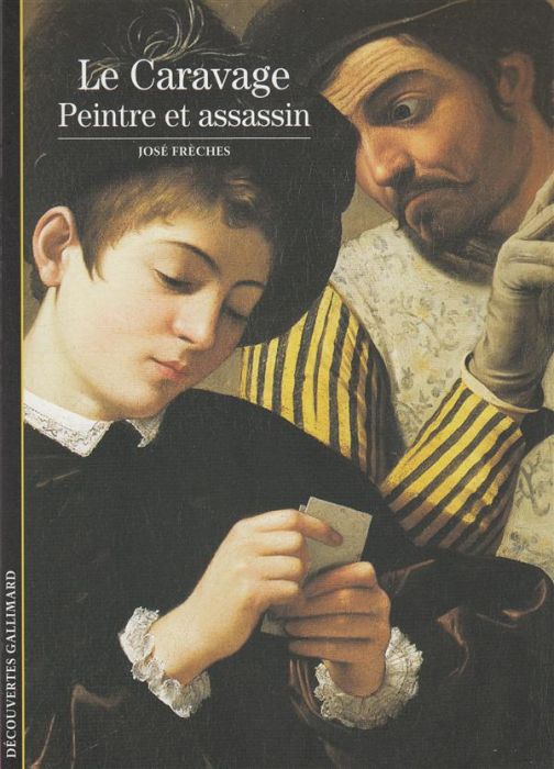 Emprunter Le caravage. Peintre et assassin livre