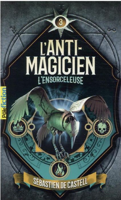 Emprunter L'anti-magicien Tome 3 : L'ensorceleuse livre