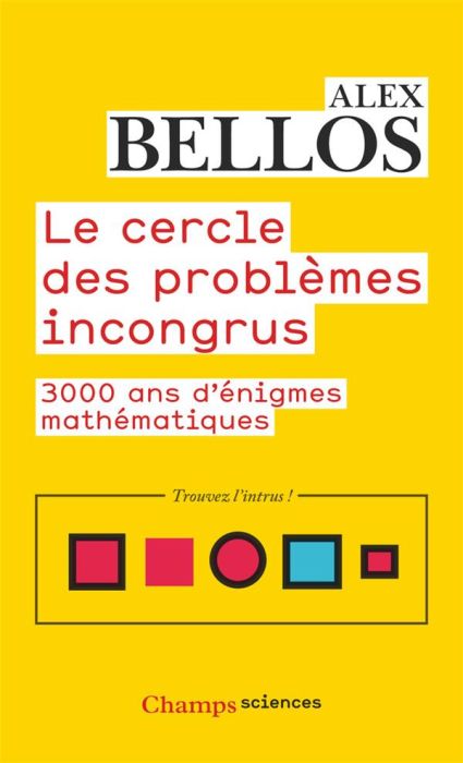 Emprunter Le cercle des problèmes incongrus. 3000 ans d'énigmes mathématiques livre