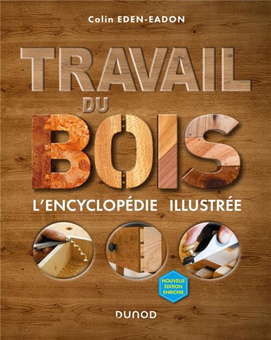 Emprunter Travail du bois. L'encyclopédie illustrée, 2e édition livre