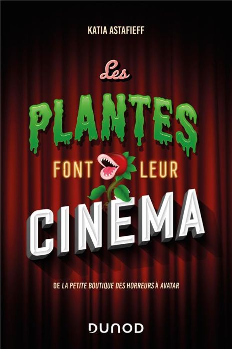 Emprunter Les plantes font leur cinéma. De La petite boutique des horreurs à Avatar livre