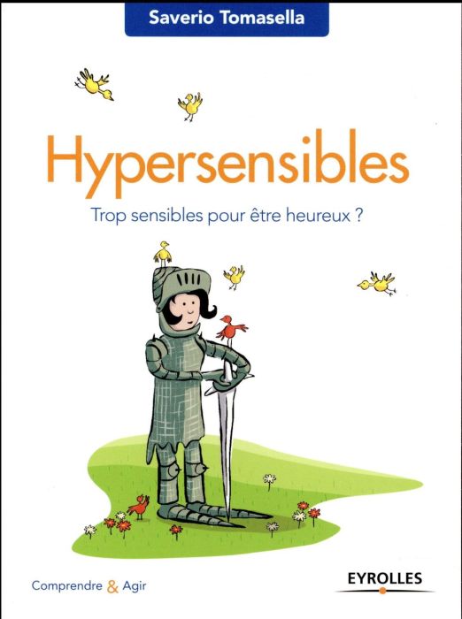 Emprunter Hypersensibles. Trop sensibles pour être heureux ? livre