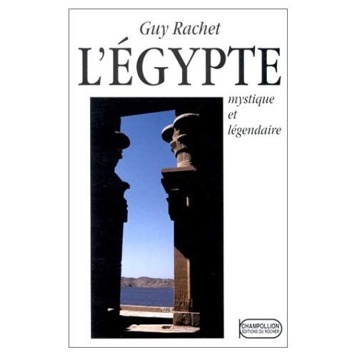 Emprunter L'Egypte mystique et légendaire livre