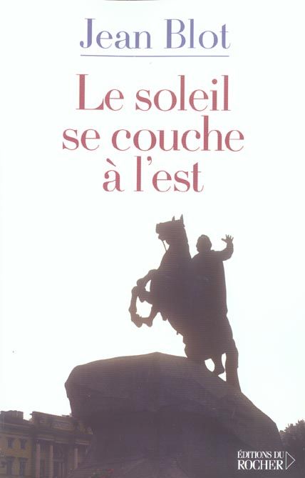 Emprunter Le soleil se couche à l'est livre