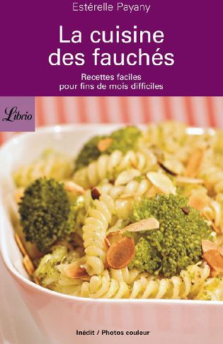 Emprunter La cuisine des fauchés. Recettes faciles pour fins de mois difficiles livre