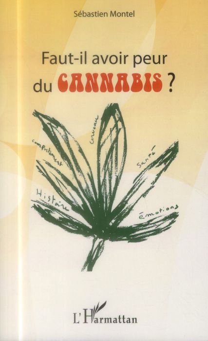 Emprunter Faut-il avoir peur du cannabis ? livre