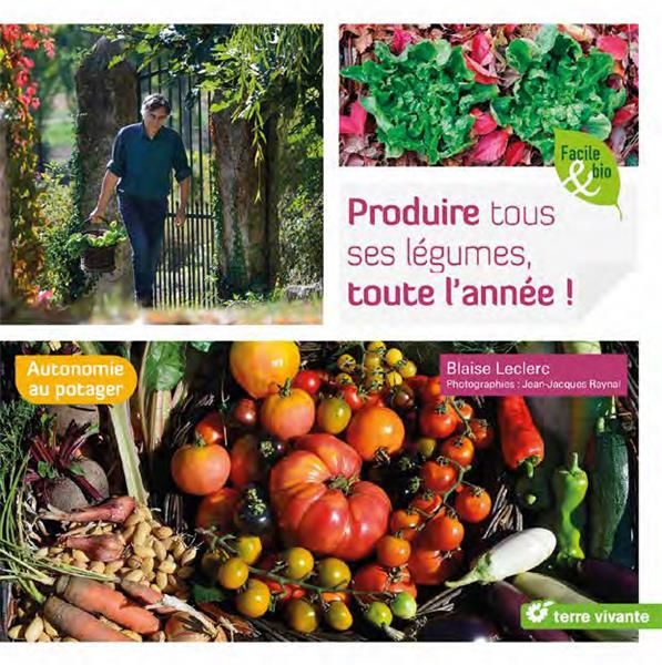 Emprunter Produire tous ses légumes, toute l'année ! livre