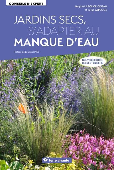 Emprunter Jardins secs, s’adapter au manque d’eau. Edition revue et augmentée livre