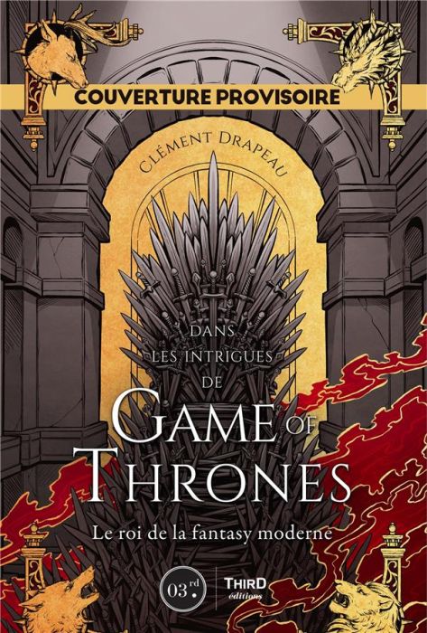 Emprunter Dans les intrigues de Game of Thrones. Le nouveau sacre de la fantasy livre