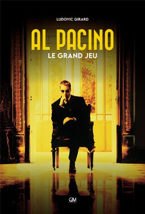 Emprunter Al Pacino. Le grand jeu livre