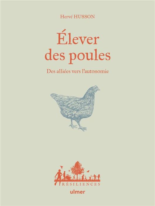 Emprunter Elever des poules. Des alliées vers l'autonomie livre