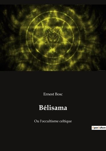 Emprunter Bélisama. Ou l'occultisme celtique livre