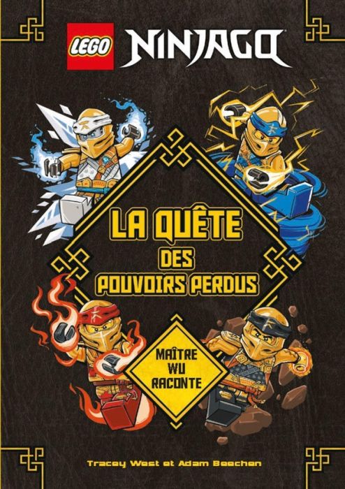 Emprunter Lego Ninjago : La quête des pouvoirs perdus livre