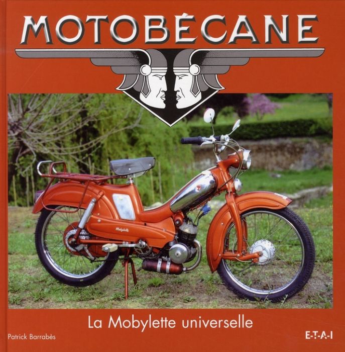 Emprunter Motobécane. La Mobylette universelle livre