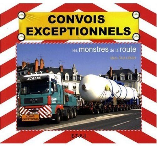 Emprunter Convois exceptionnels. Les monstres de la route livre