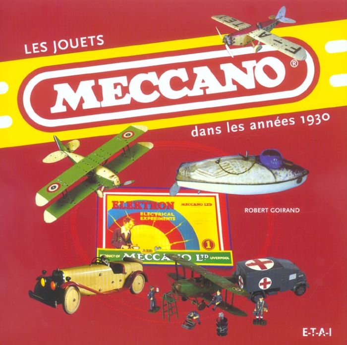 Emprunter Les jouets Meccano. Dans les années 1930 livre