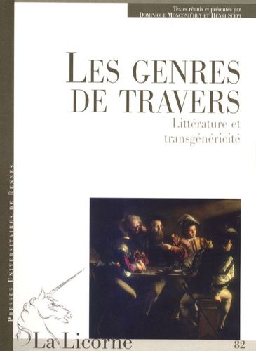 Emprunter La Licorne N° 82/2007 : Les genres de travers. Littérature et transgénéricité livre