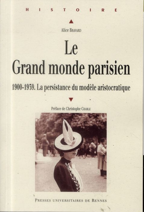 Emprunter Le Grand monde parisien. 1900-1939, la persistance du modèle aristocratique livre