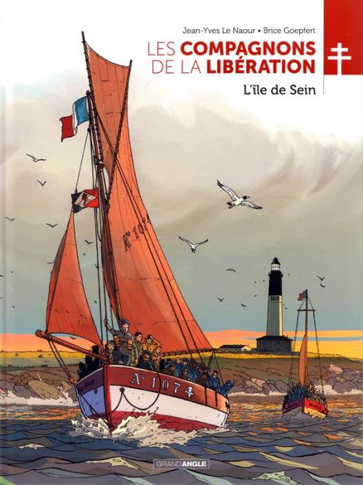 Emprunter Les Compagnons de la Libération : L'île de Sein livre