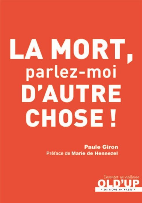 Emprunter La mort, parlez-moi d'autre chose ! livre