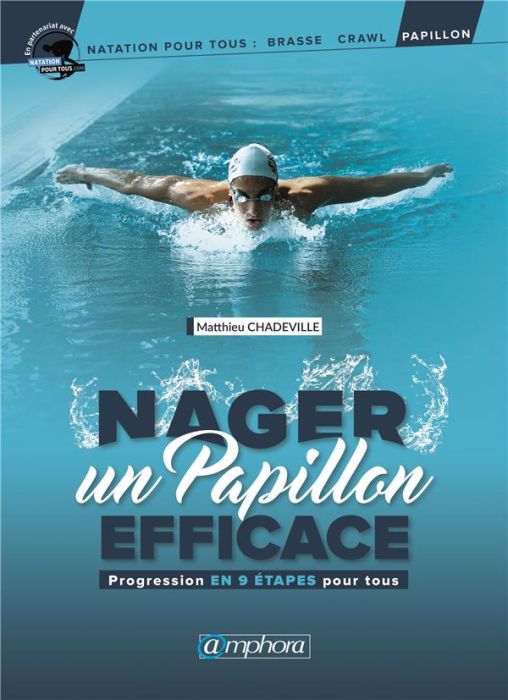 Emprunter Nager un papillon efficace. Progression en 9 étapes pour tous livre