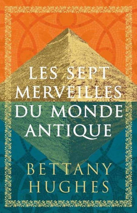 Emprunter Les sept merveilles du monde antique livre