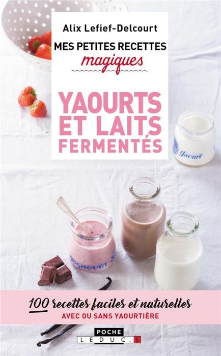 Emprunter Yaourts et laits fermentés livre