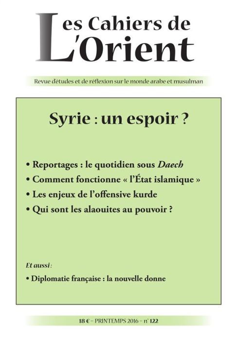 Emprunter Les Cahiers de l'Orient N° 122, printemps 2016 : Syrie : un espoir ? livre