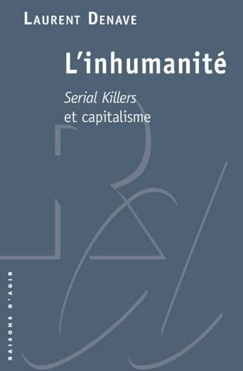 Emprunter L'inhumanité. Serial killers et capitalisme livre