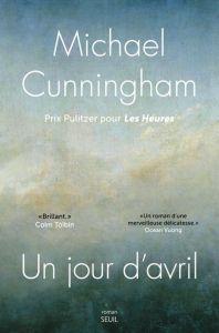 Un jour d'avril - Cunningham Michael - Fauquemberg David