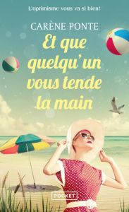 Et que quelqu'un vous tende la main - Ponte Carène