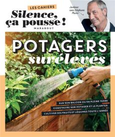 Potagers surélevés - Marie Stéphane - Marinette Guillaume