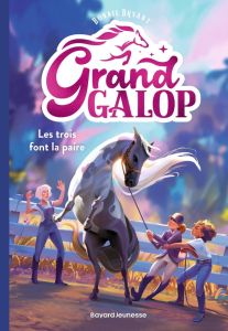 Grand Galop Tome 1 : Les trois font la paire - Bryant Bonnie - Surcouf Yannick