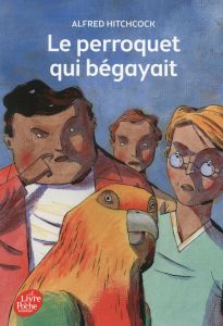 Le perroquet qui bégayait - Hitchcock Alfred - Volkoff Vladimir