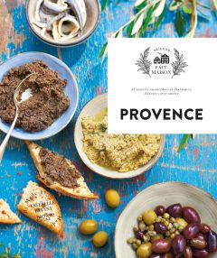 Provence. 65 recettes ensoleillées et chantantes, élaborées avec amour - Payany Estérelle - Princet Aline - Brouant Isabell