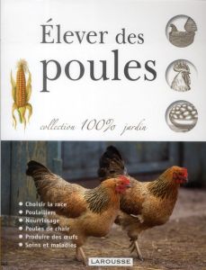 Elever des poules - COLLECTIF