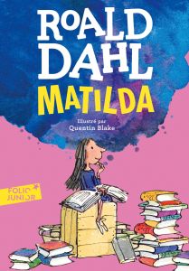 Matilda - Dahl Roald - Blake Quentin - Robillot Henri