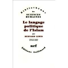 Le Langage politique de l'islam - Lewis Bernard - Guitard Odette