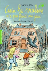 Cucu la praline Tome 7 : Cucu la praline n'a pas froid aux yeux - Joly Fanny - Badel Ronan