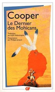 Le Dernier des Mohicans - Cooper James Fenimore