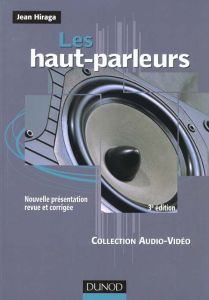 Les haut-parleurs. 3e édition revue et corrigée - Hiraga Jean - Coocke Raymond