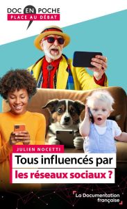 Tous influencés par les réseaux sociaux ? - Nocetti Julien