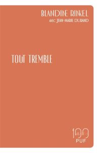 Tout tremble - Rinkel Blandine - Durand Jean-Marie